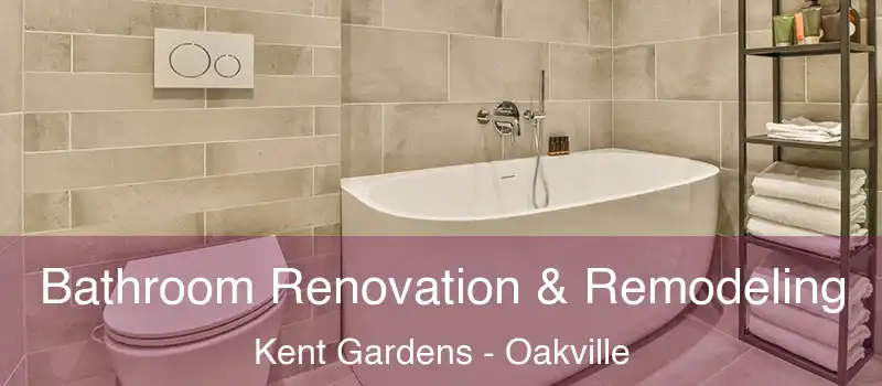  Bathroom Renovation & Remodeling Kent Gardens - Oakville