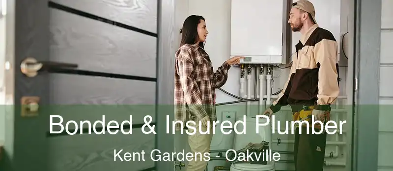  Bonded & Insured Plumber Kent Gardens - Oakville