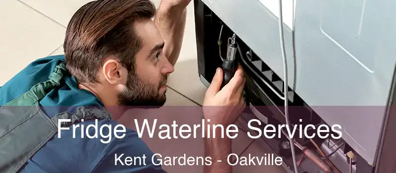  Fridge Waterline Services Kent Gardens - Oakville