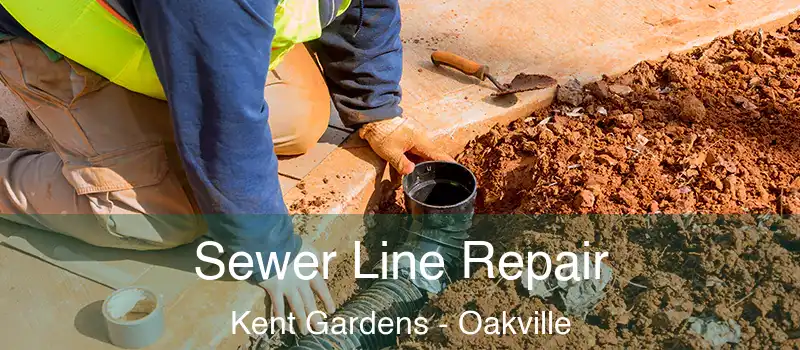  Sewer Line Repair Kent Gardens - Oakville