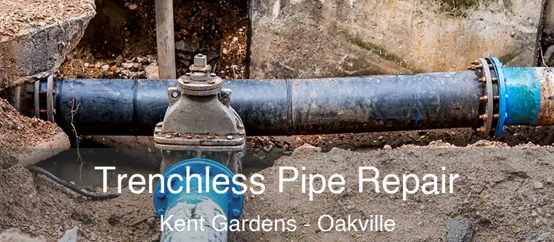  Trenchless Pipe Repair Kent Gardens - Oakville